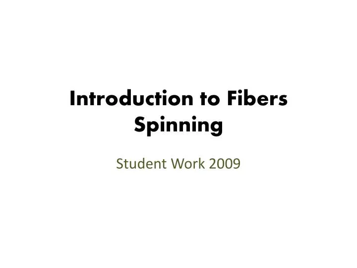 introduction to fibers spinning