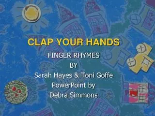 CLAP YOUR HANDS