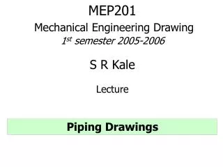 MEP201 Mechanical Engineering Drawing 1 st semester 2005-2006