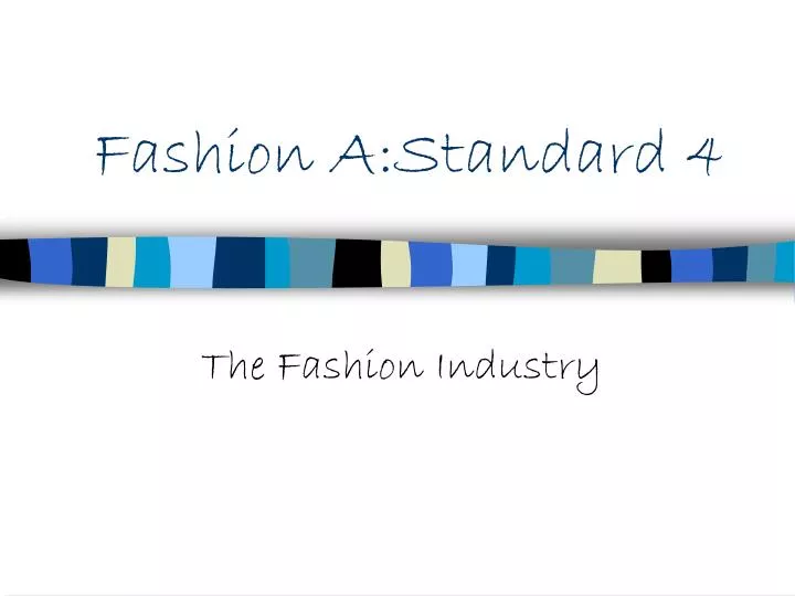 fashion a standard 4