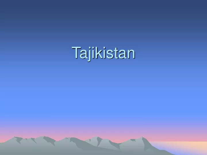 tajikistan