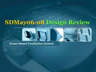 SDMay06-08 Design Review