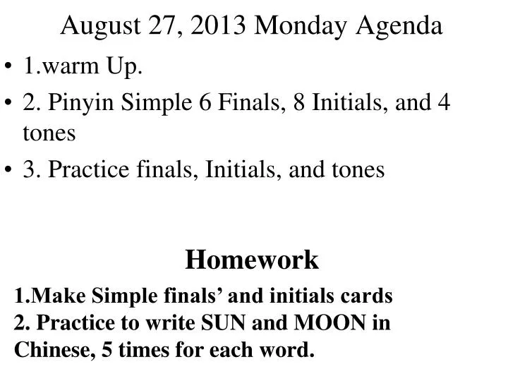 august 27 2013 monday agenda