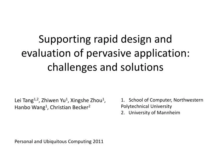 supporting rapid design and evaluation of pervasive application challenges and solutions