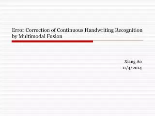 Error Correction of Continuous Handwriting Recognition by Multimodal Fusion