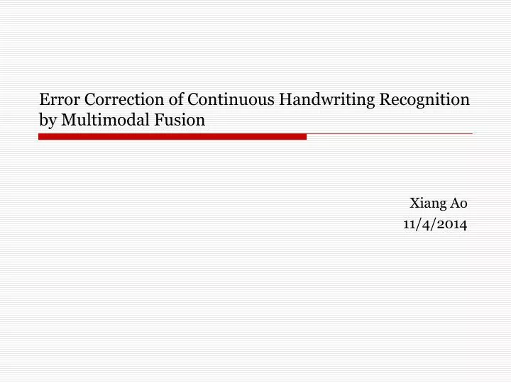 error correction of continuous handwriting recognition by multimodal fusion