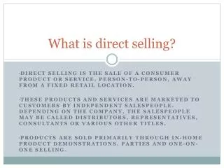 What is direct selling?