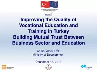 This project is financed by Ministry of European Union and the Republic of Turkey.