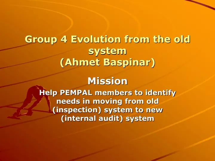 group 4 evolution from the old system ahmet baspinar