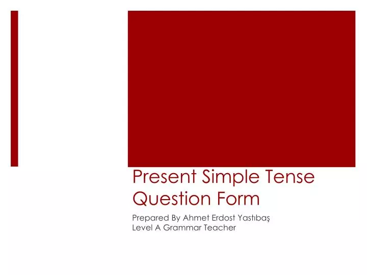 present simple tense question form