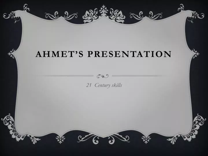 ahmet s presentation
