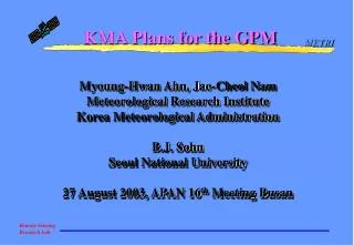 Myoung-Hwan Ahn, Jae-Cheol Nam Meteorological Research Institute