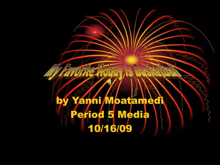 by yanni moatamedi period 5 media 10 16 09