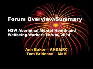 Forum Overview/Summary NSW Aboriginal Mental Health and Wellbeing Workers Forum, 2014