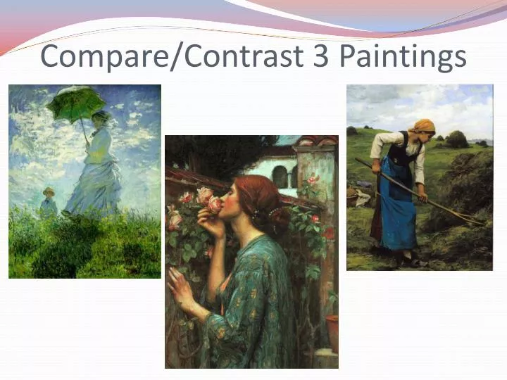 compare contrast 3 paintings