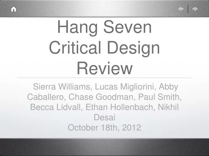 hang seven critical design review