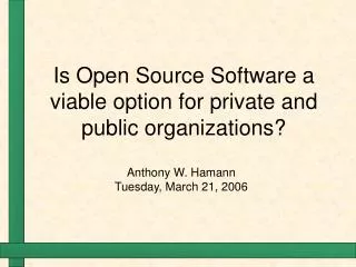 is open source software a viable option for private and public organizations