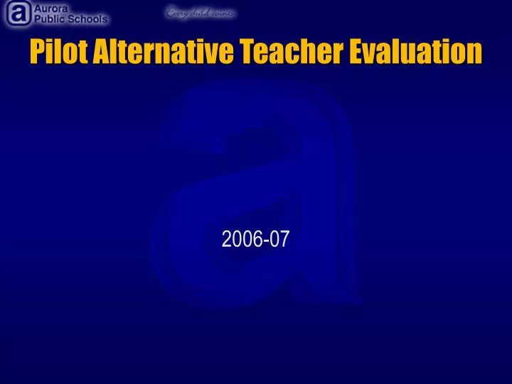 pilot alternative teacher evaluation