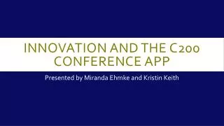 Innovation and the c200 conference app