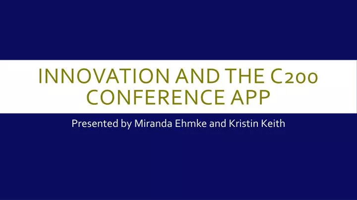 innovation and the c200 conference app