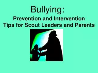 Prevention and Intervention Tips for Scout Leaders and Parents