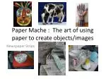 essay about paper mache