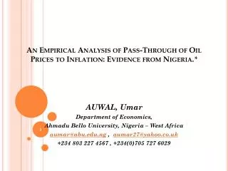 An Empirical Analysis of Pass-Through of Oil Prices to Inflation: Evidence from Nigeria . *