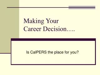 Making Your Career Decision….
