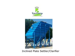 Inclined Plate Settler/Clarifier