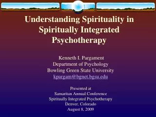 Understanding Spirituality in Spiritually Integrated Psychotherapy