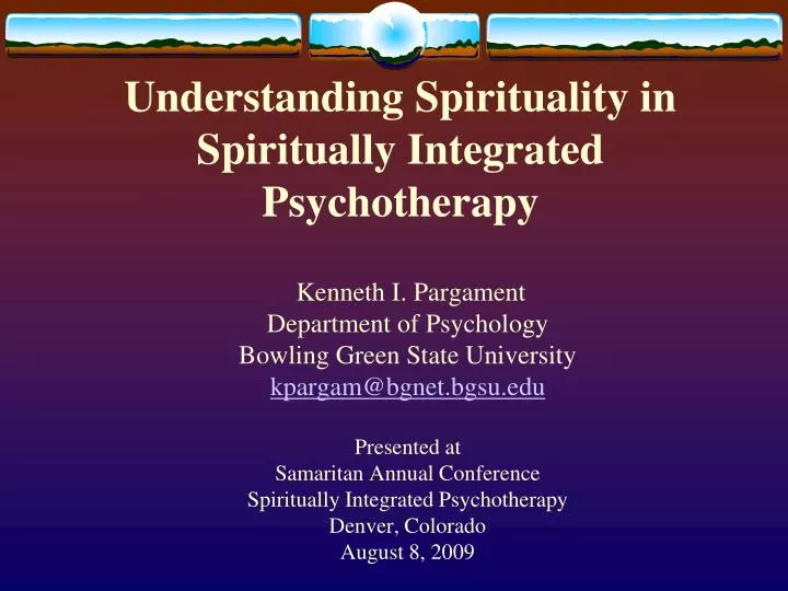 understanding spirituality in spiritually integrated psychotherapy