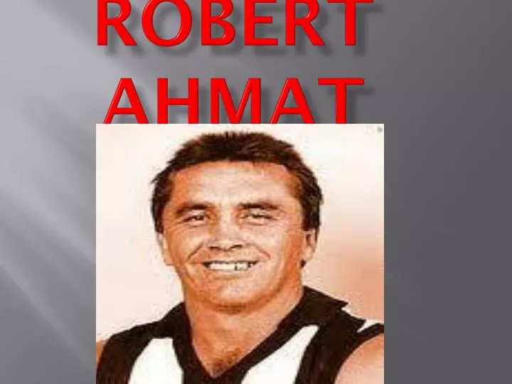 robert ahmat