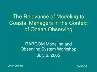The Relevance of Modeling to Coastal Managers in the Context of Ocean Observing