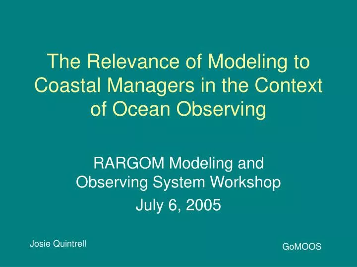the relevance of modeling to coastal managers in the context of ocean observing