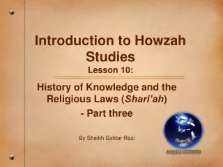 Introduction to Howzah Studies Lesson 10: