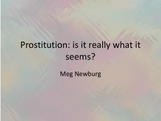 Prostitution: is it really what it seems?