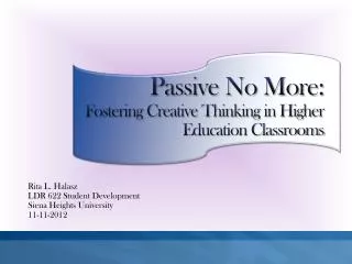Passive No More: Fostering Creative Thinking in Higher Education Classrooms