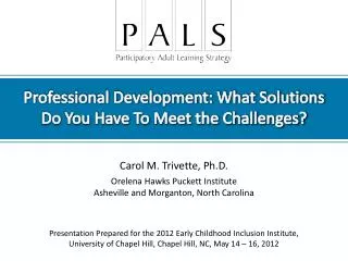 Professional Development: What Solutions Do You Have To Meet the Challenges?