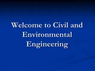 Welcome to Civil and Environmental Engineering