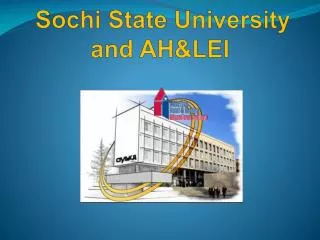 Sochi State University and AH&amp;LEI