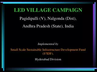 LED VILLAGE CAMPAIGN Pagidipalli (V), Nalgonda (Dist), Andhra Pradesh (State), India