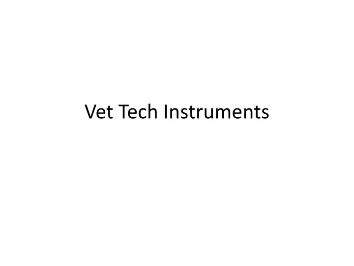 vet tech instruments