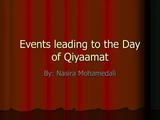 Events leading to the Day of Qiyaamat