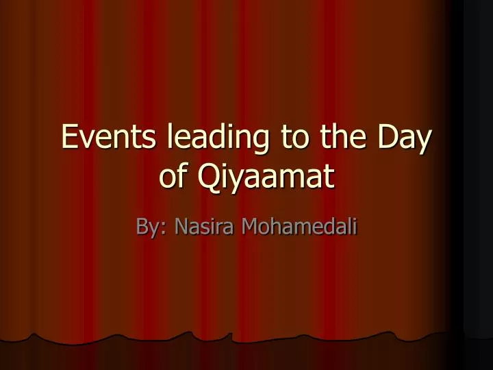 events leading to the day of qiyaamat