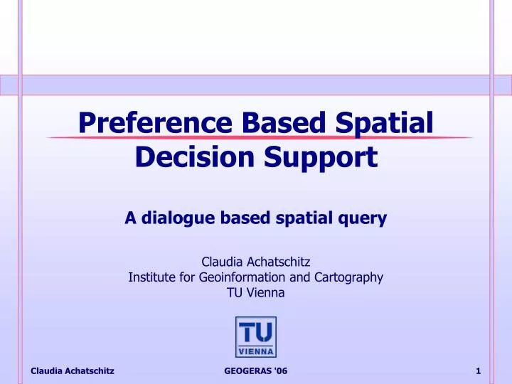 preference based spatial decision support a dialogue based spatial query