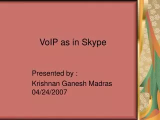 VoIP as in Skype