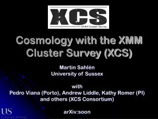 Cosmology with the XMM Cluster Survey (XCS)