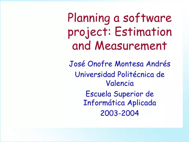 planning a software project estimation and measurement