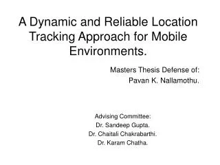 A Dynamic and Reliable Location Tracking Approach for Mobile Environments.