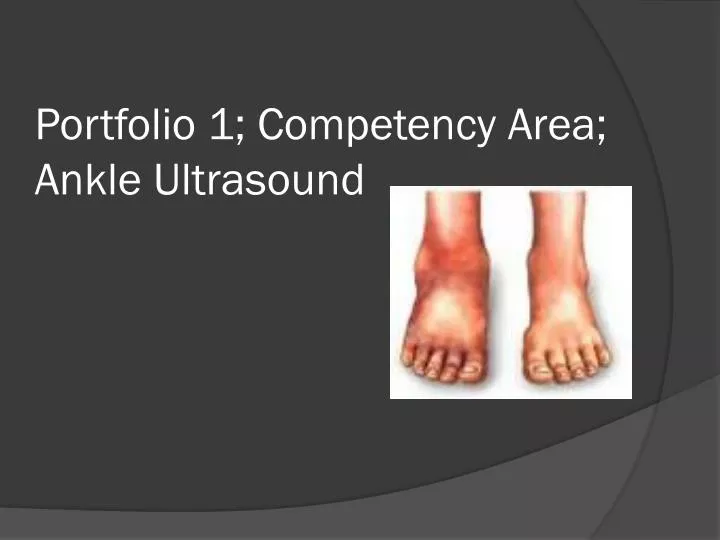 portfolio 1 competency area ankle ultrasound